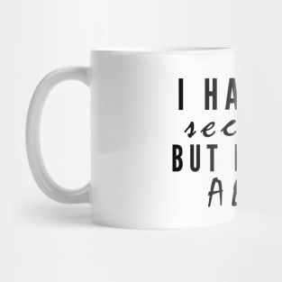 I have no secrets, but I am an ally v2 (Black Text) - Happiest Season Mug